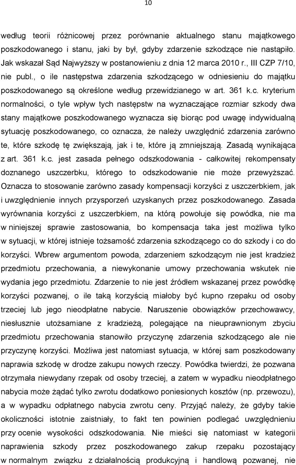 , o ile następstwa zdarzenia szkodzące