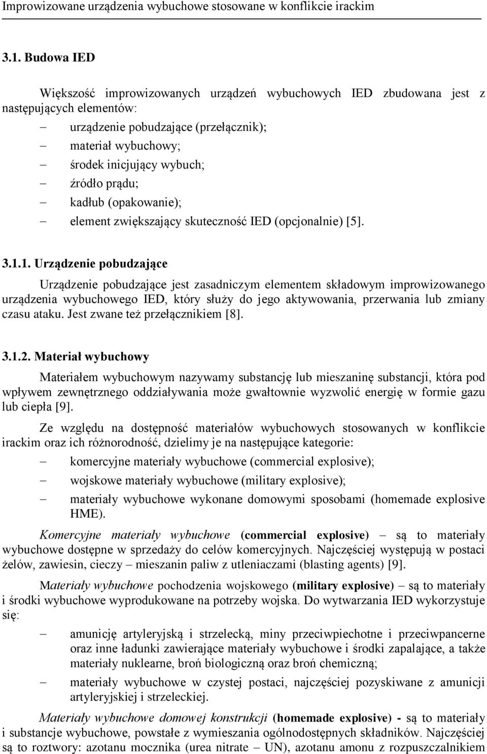 prądu; kadłub (opakowanie); element zwiększający skuteczność IED (opcjonalnie) [5]. 3.1.