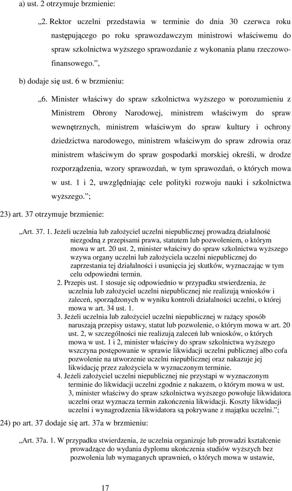 rzeczowofinansowego., b) dodaje się ust. 6 w brzmieniu: 6.