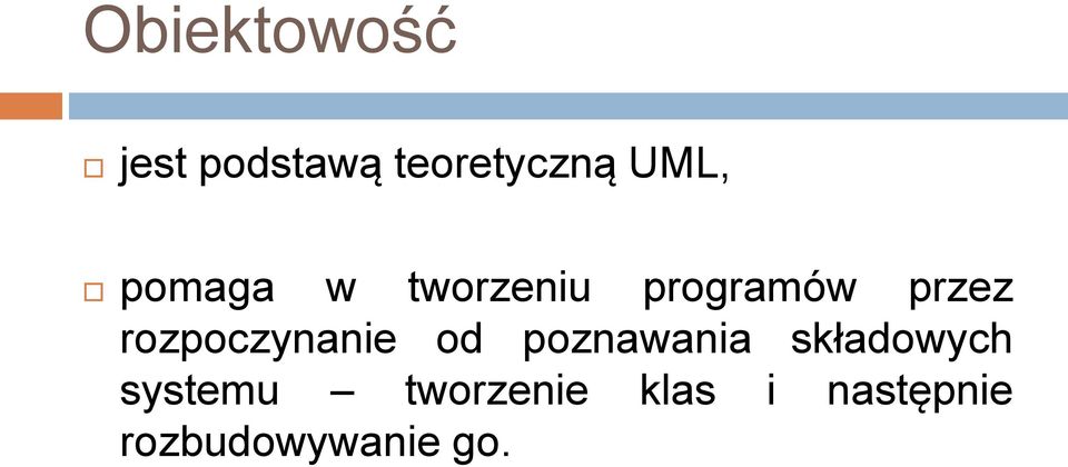 rozpoczynanie od poznawania składowych