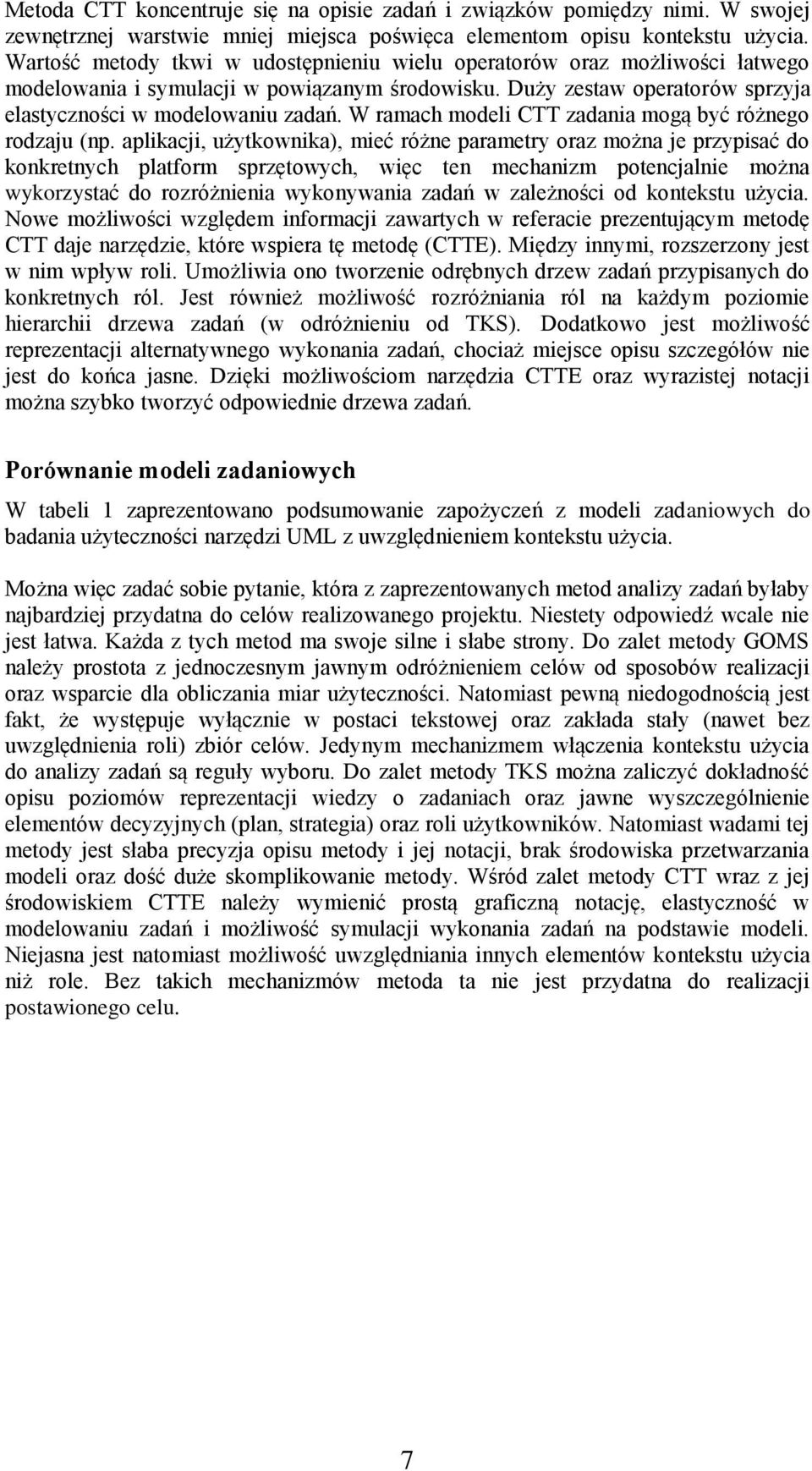W ramach modeli CTT zadania mogą być różnego rodzaju (np.