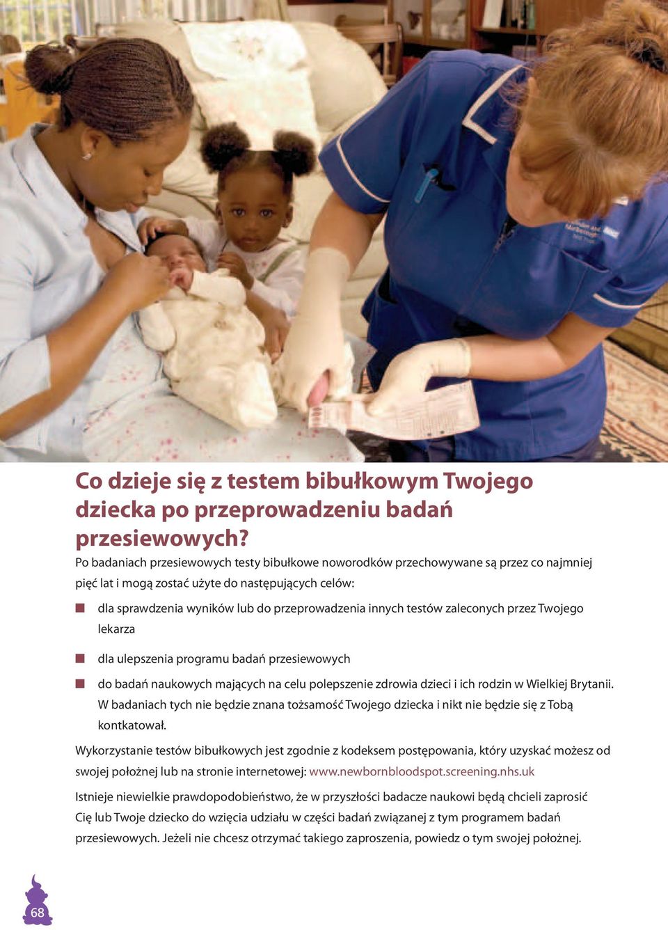 innych testów zaleconych przez Twojego lekarza dla ulepszenia programu badań przesiewowych do badań naukowych mających na celu polepszenie zdrowia dzieci i ich rodzin w Wielkiej Brytanii.