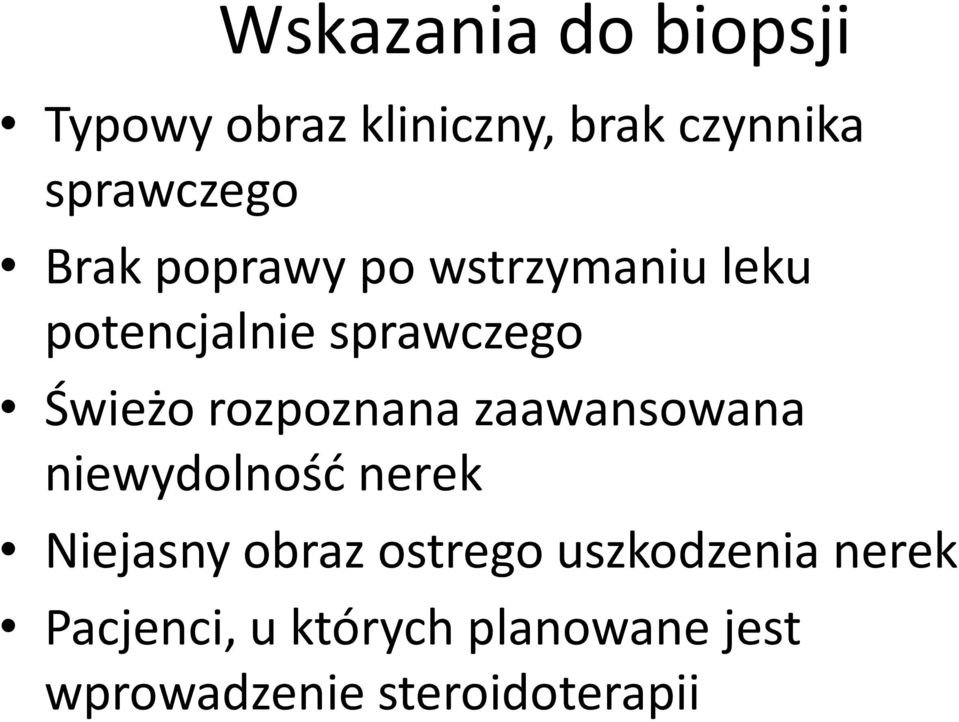 rozpoznana zaawansowana niewydolność nerek Niejasny obraz ostrego