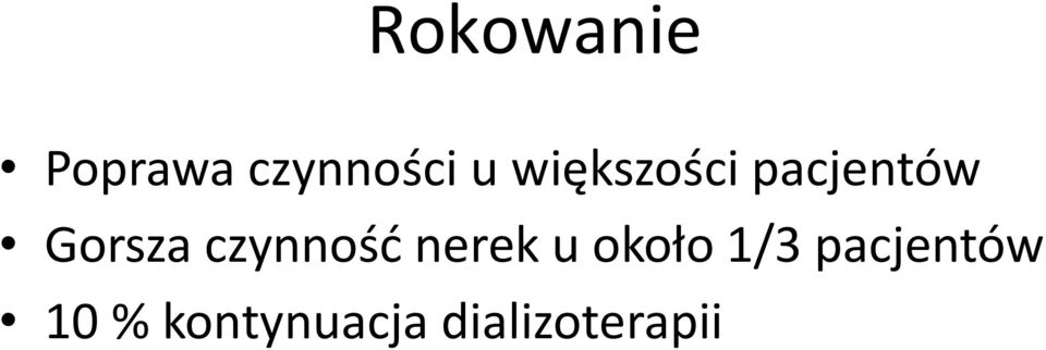 czynność nerek u około 1/3