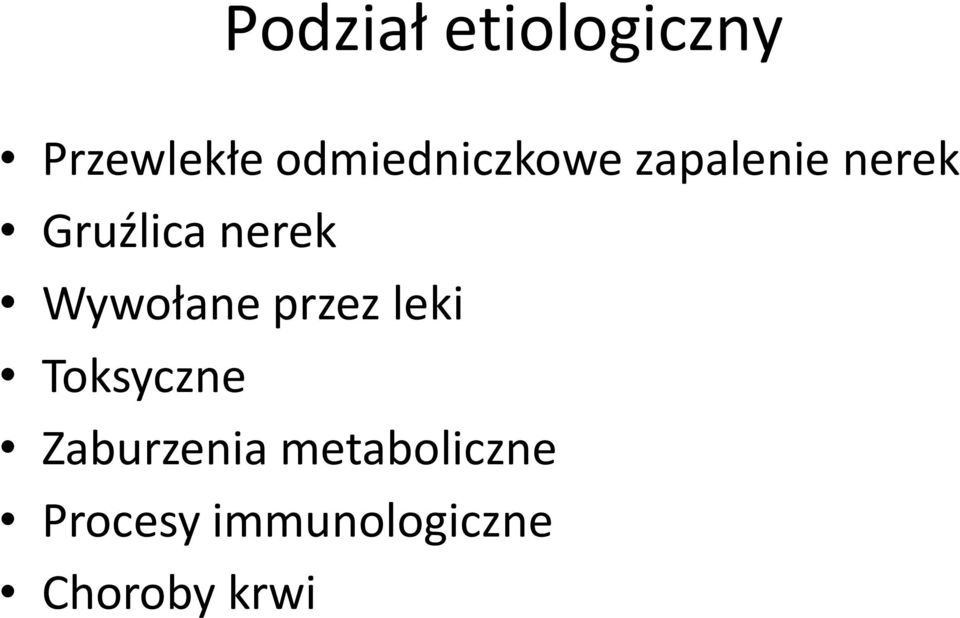 nerek Wywołane przez leki Toksyczne