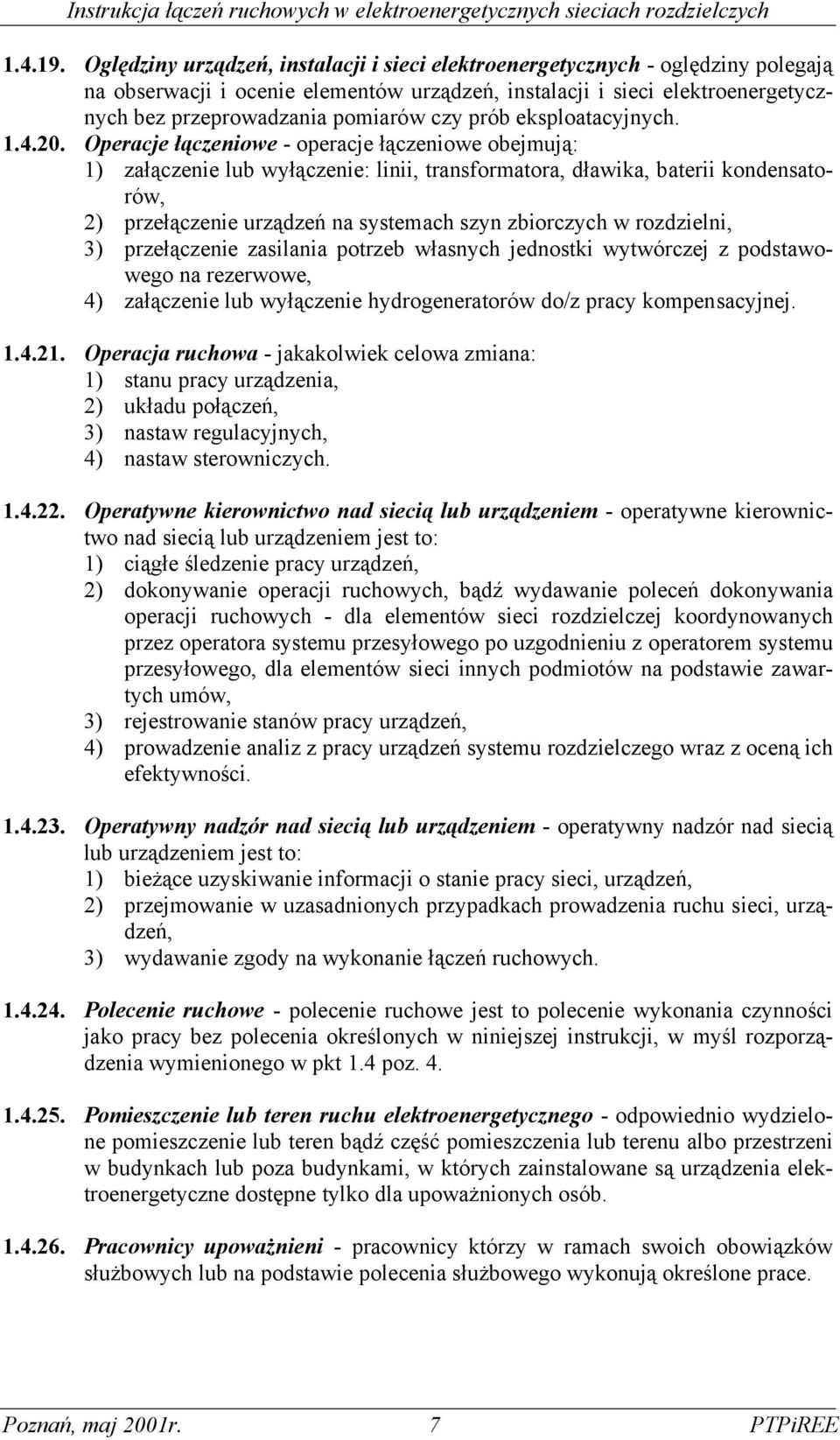 prób eksploatacyjnych. 1.4.20.