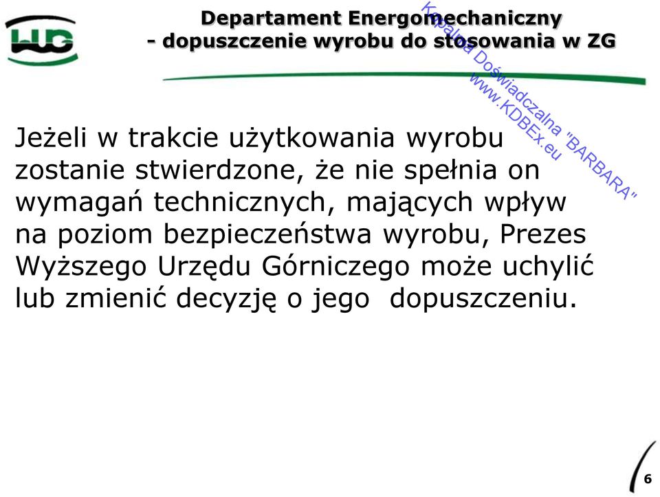 wymagań technicznych, mających wpływ na poziom bezpieczeństwa wyrobu, Prezes