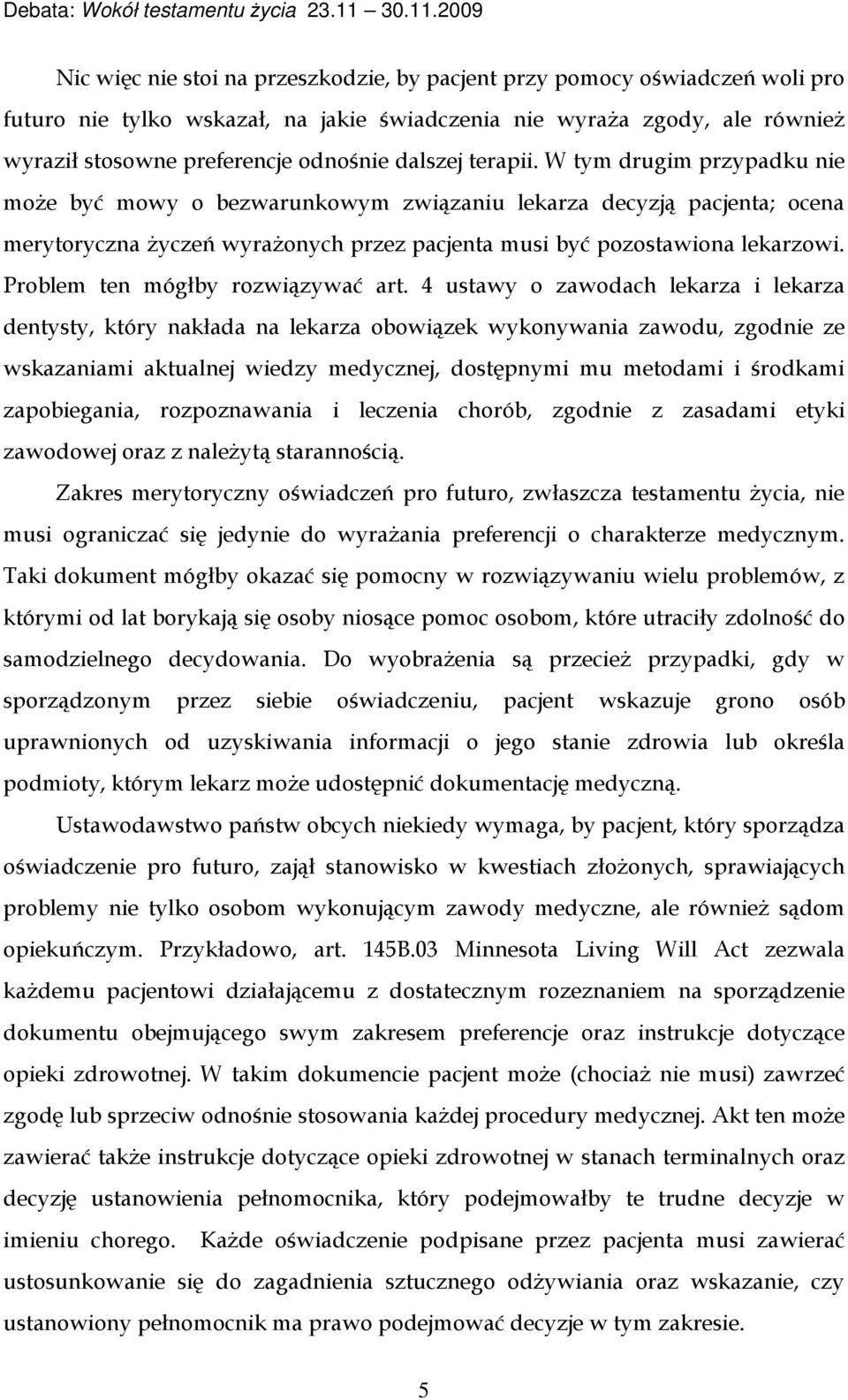 Problem ten mógłby rozwiązywać art.