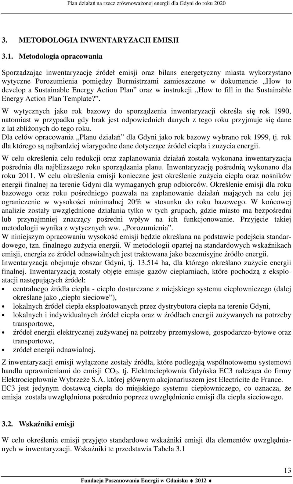 Sustainable Energy Action Plan oraz w instrukcji How to fill in the Sustainable Energy Action Plan Template?