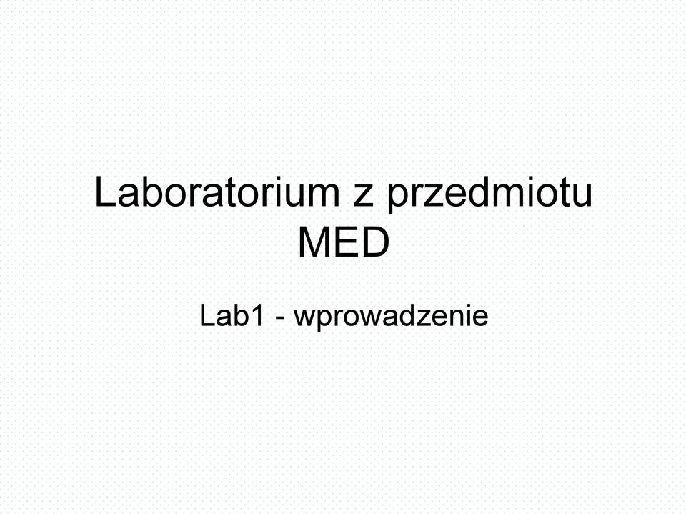MED Lab1 -