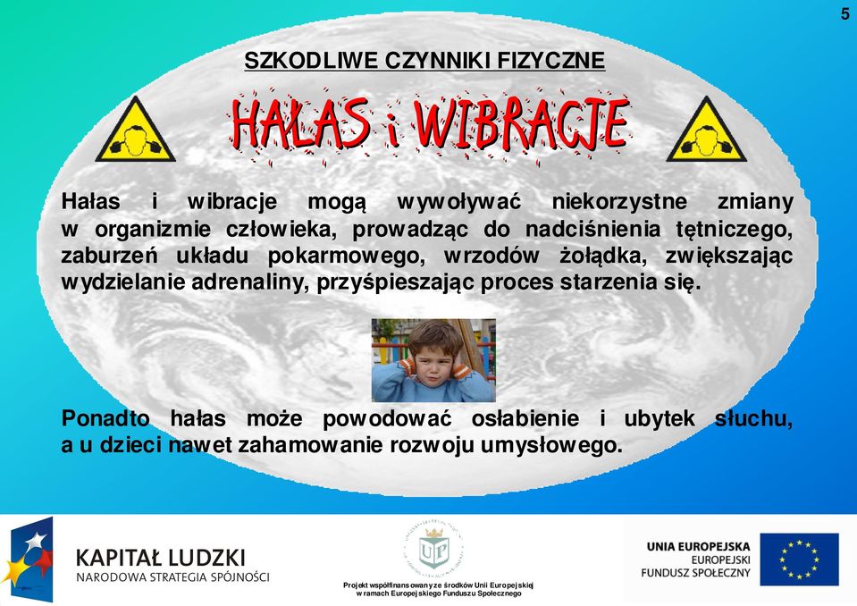 pokarmowego, wrzodów żołądka, zwiększając wydzielanie adrenaliny, przyśpieszając proces starzenia się.