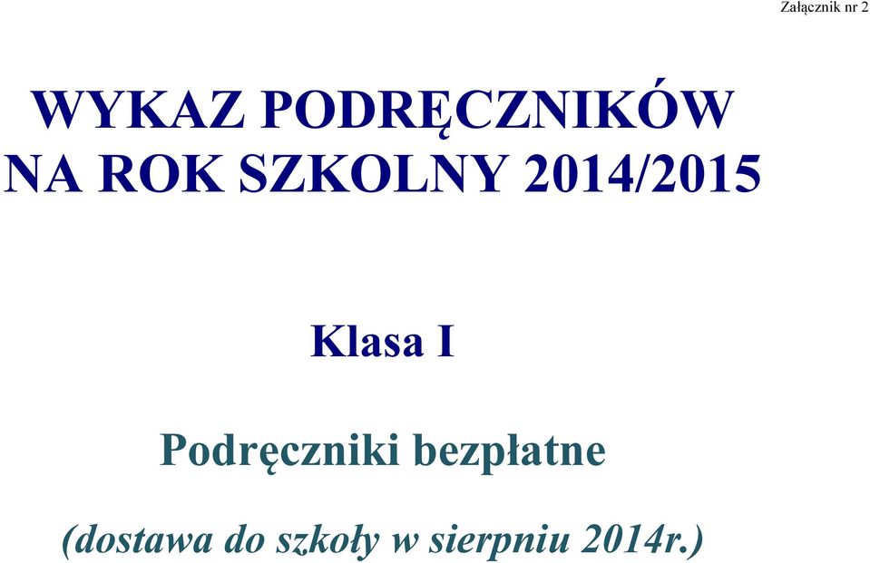 2014/2015 Klasa I Podręczniki