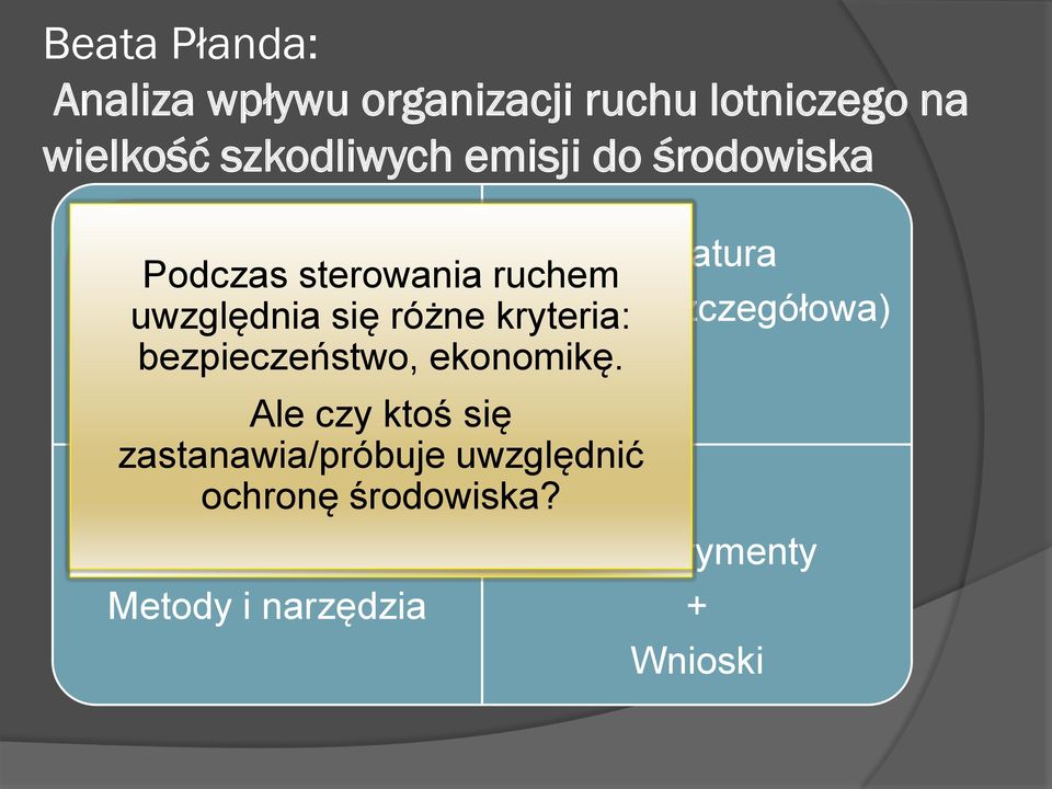 (ogólna i szczegółowa) Problem inżynierski bezpieczeństwo, ekonomikę.