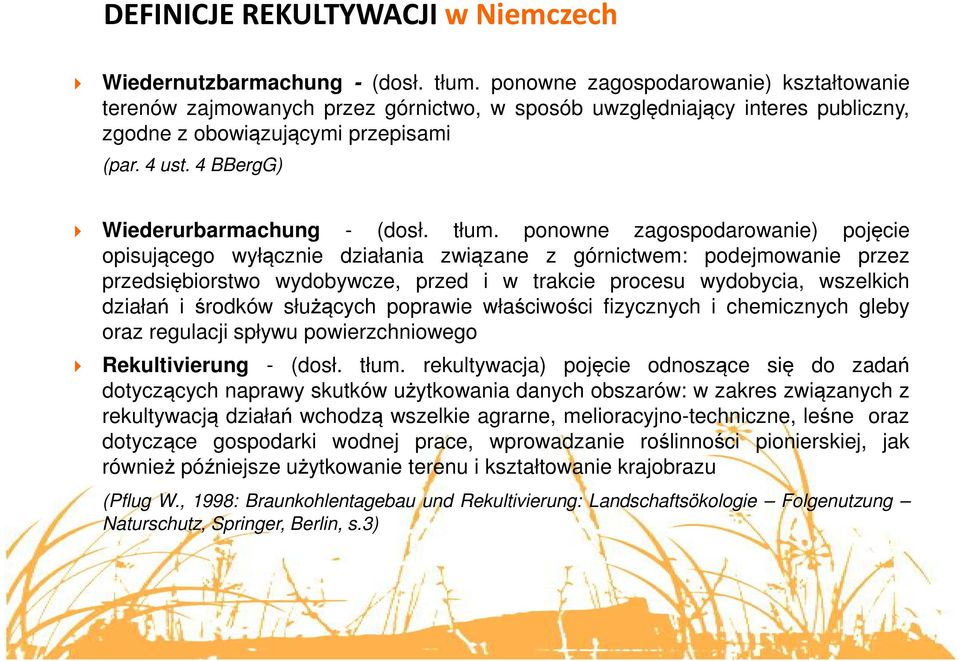 pnwne zagspdarwanie) pjęcie pisująceg wyłącznie działania związane z górnictwem: pdejmwanie przez przedsiębirstw wydbywcze, przed i w trakcie prcesu wydbycia, wszelkich działań i śrdków służących