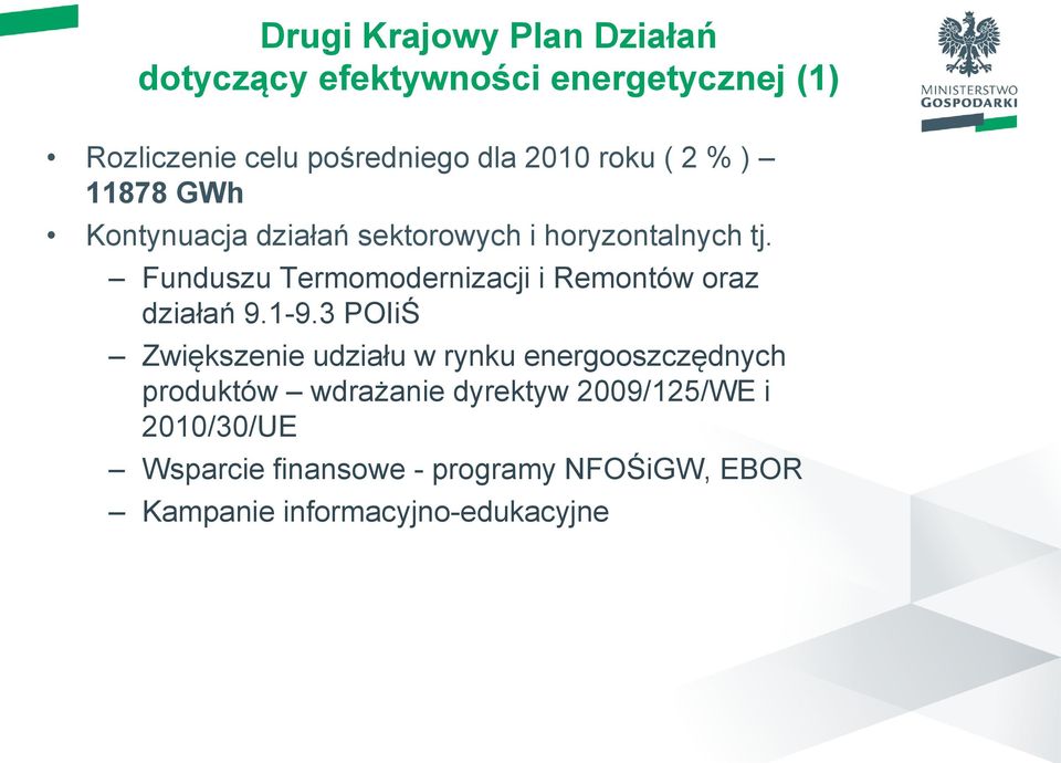 Funduszu Termomodernizacji i Remontów oraz działań 9.1-9.