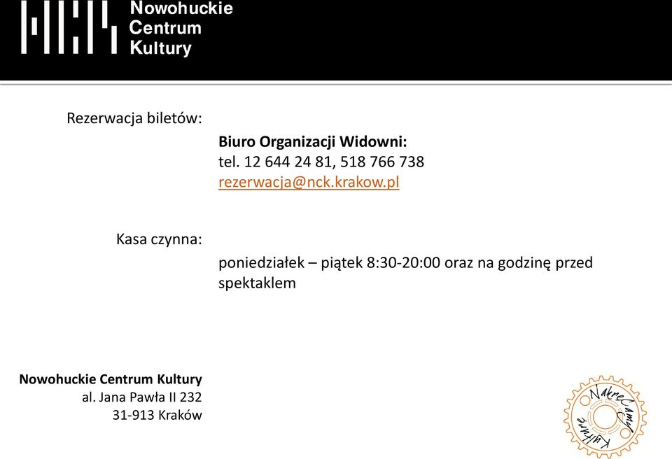 pl Kasa czynna: poniedziałek piątek 8:30-20:00 oraz na