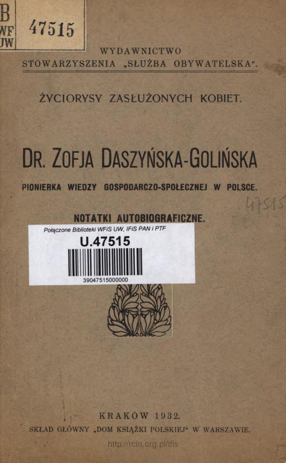 Zo f ja Da s z y ń s k a -G o liń s k a PIONIERKA WIEDZY