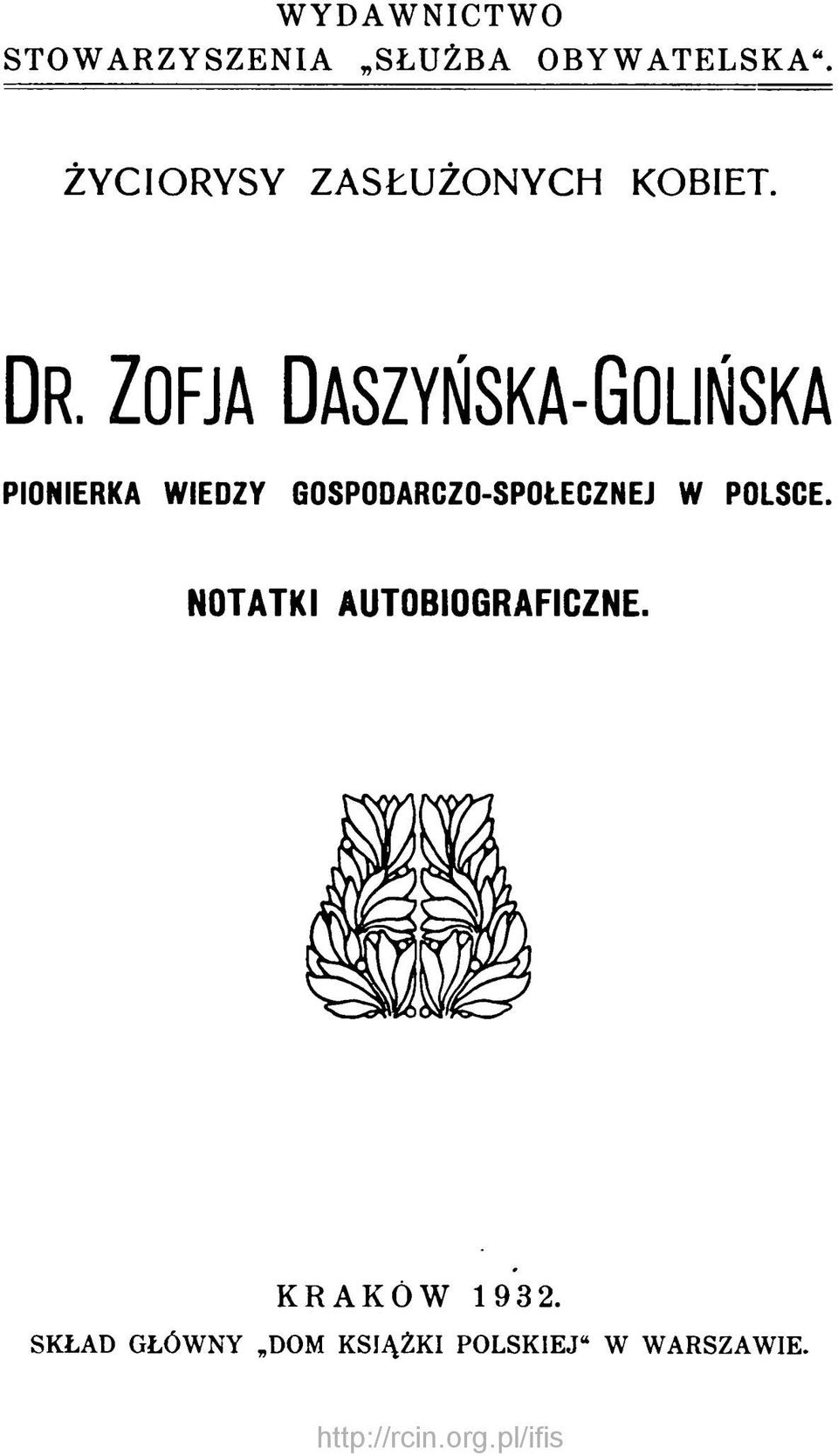 Z o f ja Da s z y ń s k a -G o liń s k a PIONIERKA WIEDZY