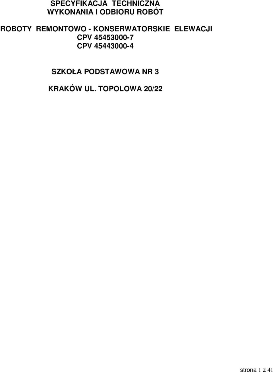 ELEWACJI CPV 45453000-7 CPV 45443000-4 SZKOŁA