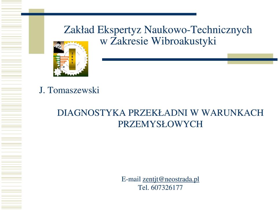 Tomaszewski DIAGNOSTYKA PRZEKŁADNI W