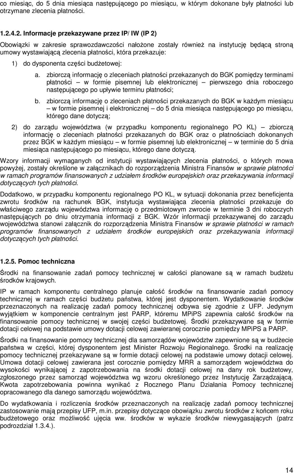 do dysponenta części budŝetowej: a.