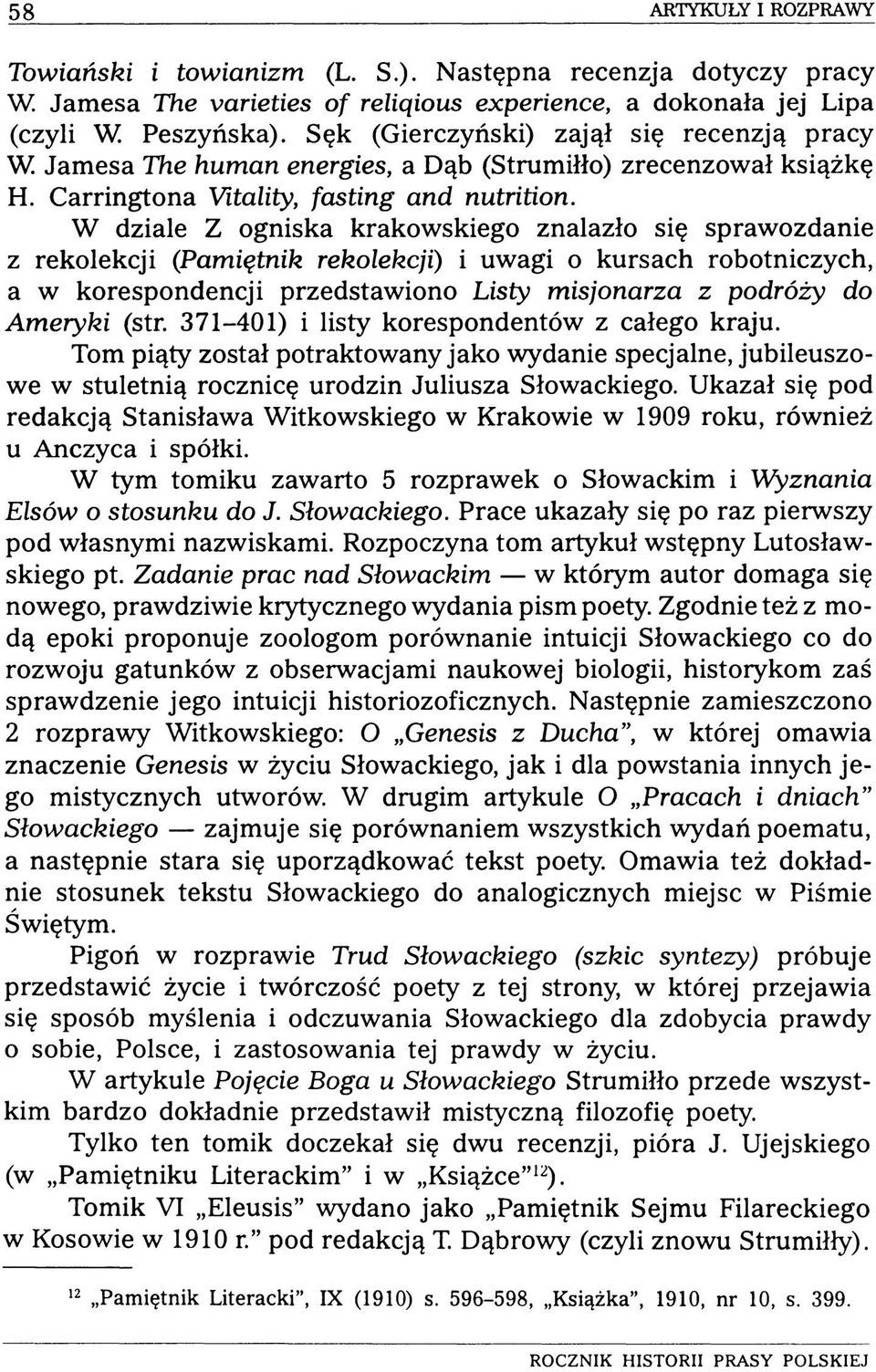 W dziale Z ogniska krakowskiego znalazło się sprawozdanie z rekolekcji (Pamiętnik rekolekcji) i uwagi o kursach robotniczych, a w korespondencji przedstawiono Listy misjonarza z podróży do Ameryki