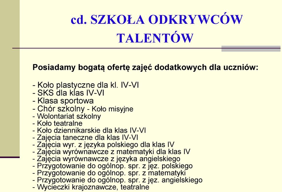 Zajęcia taneczne dla klas IV-VI - Zajęcia wyr.