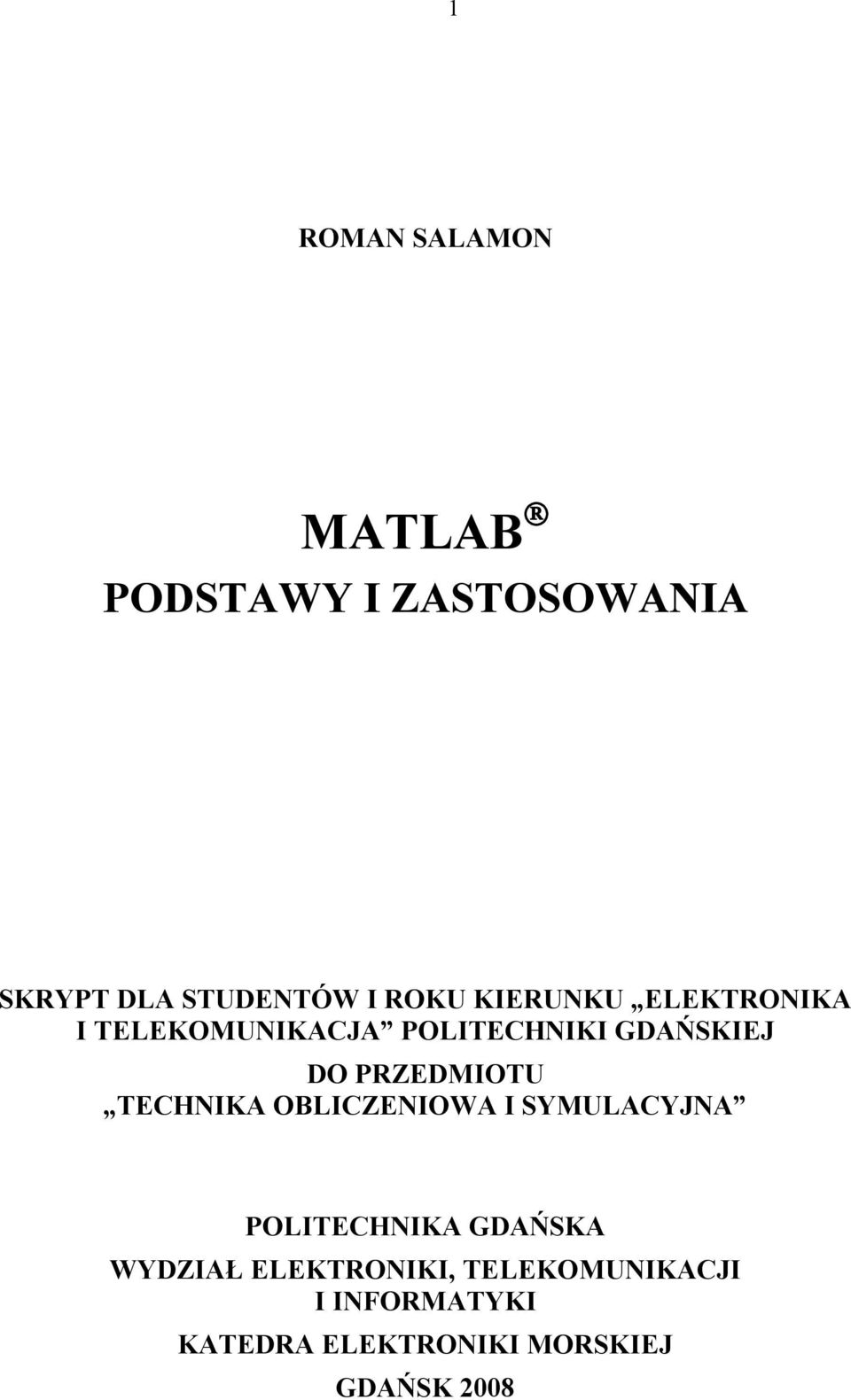 PRZEDMIOTU TECHNIKA OBLICZENIOWA I SYMULACYJNA POLITECHNIKA GDAŃSKA