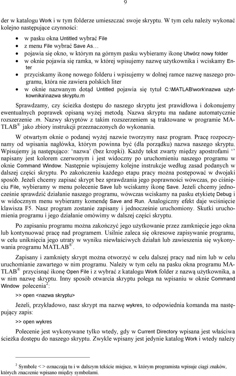 oknie pojawia się ramka, w której wpisujemy nazwę użytkownika i wciskamy Enter przyciskamy ikonę nowego folderu i wpisujemy w dolnej ramce nazwę naszego programu, która nie zawiera polskich liter w