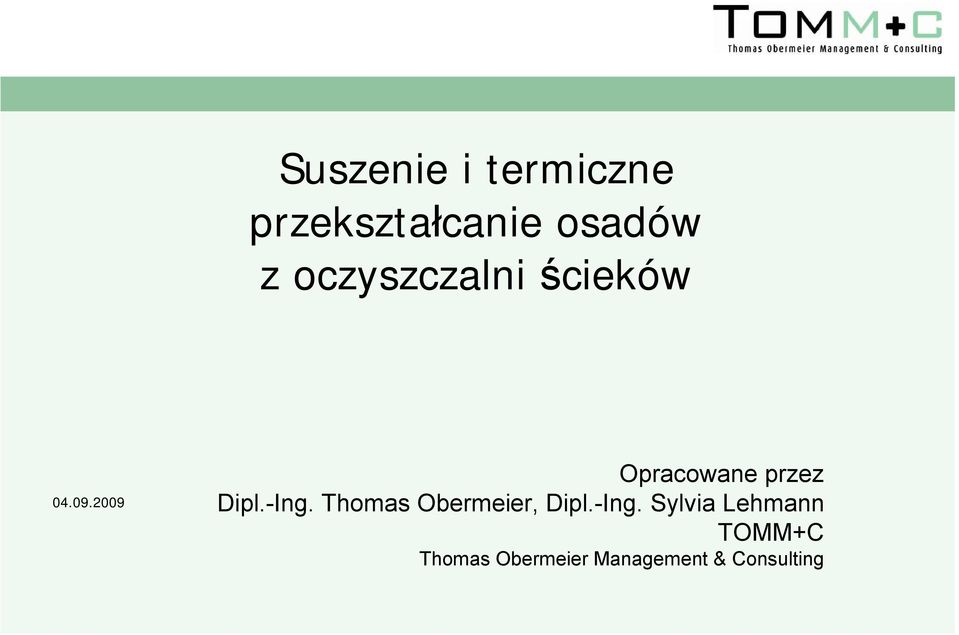 2009 Opracowane przez Dipl.-Ing.