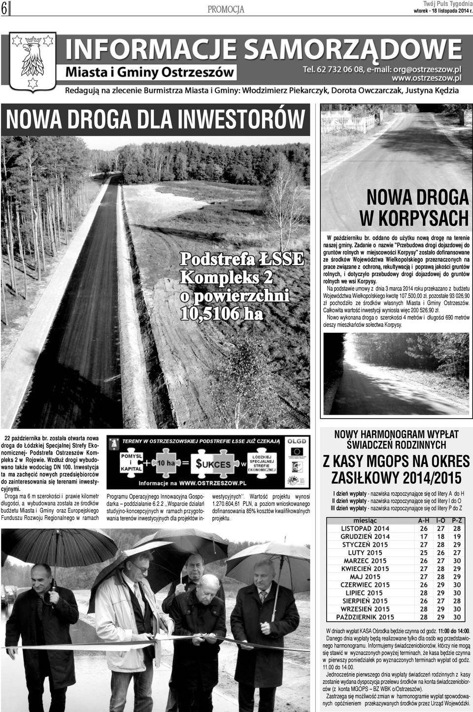 rekultywacj¹ i popraw¹ jakoœci gruntów rolnych, i dotyczy³o przebudowy drogi dojazdowej do gruntów rolnych we wsi Korpysy.