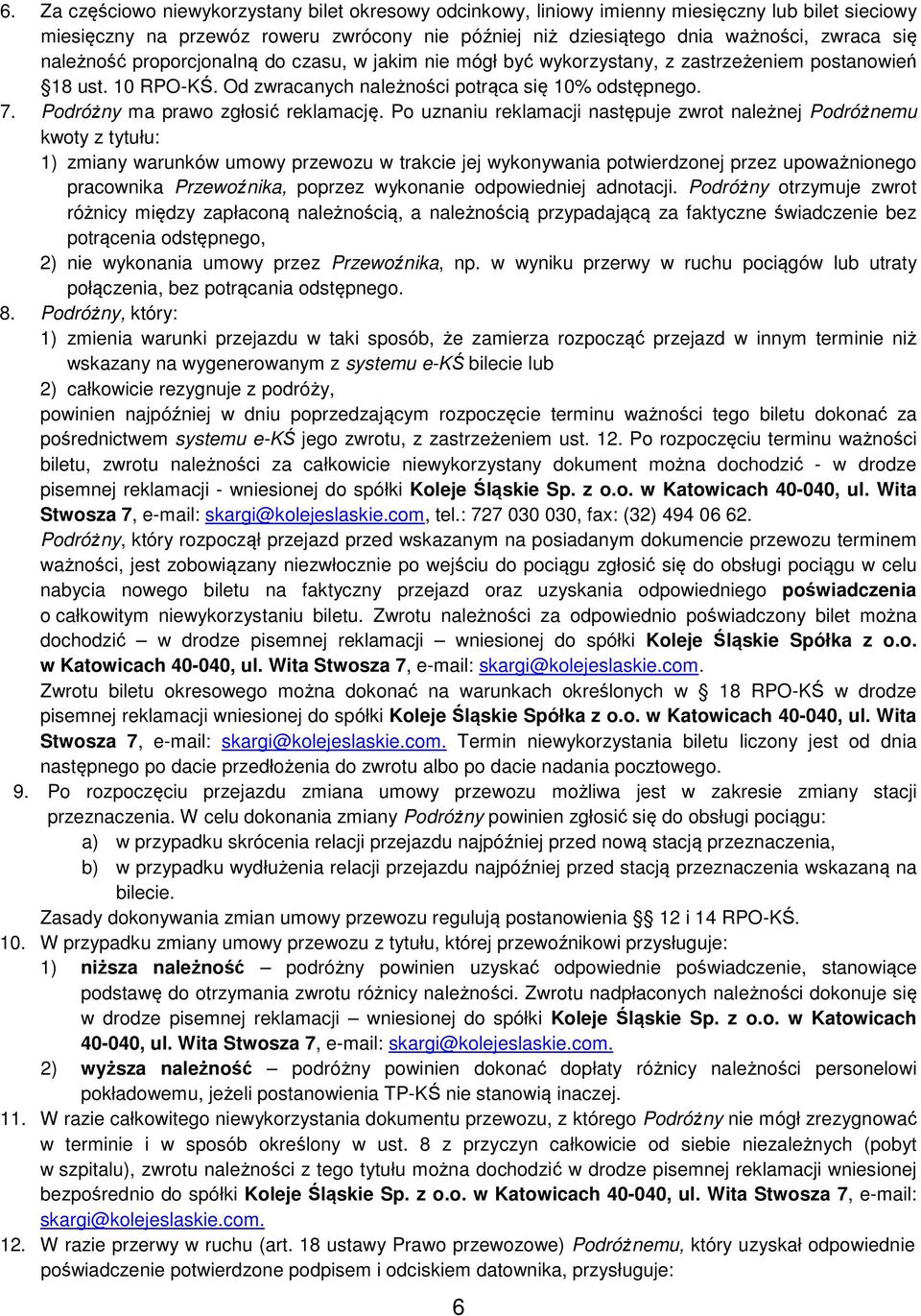Podróżny ma prawo zgłosić reklamację.