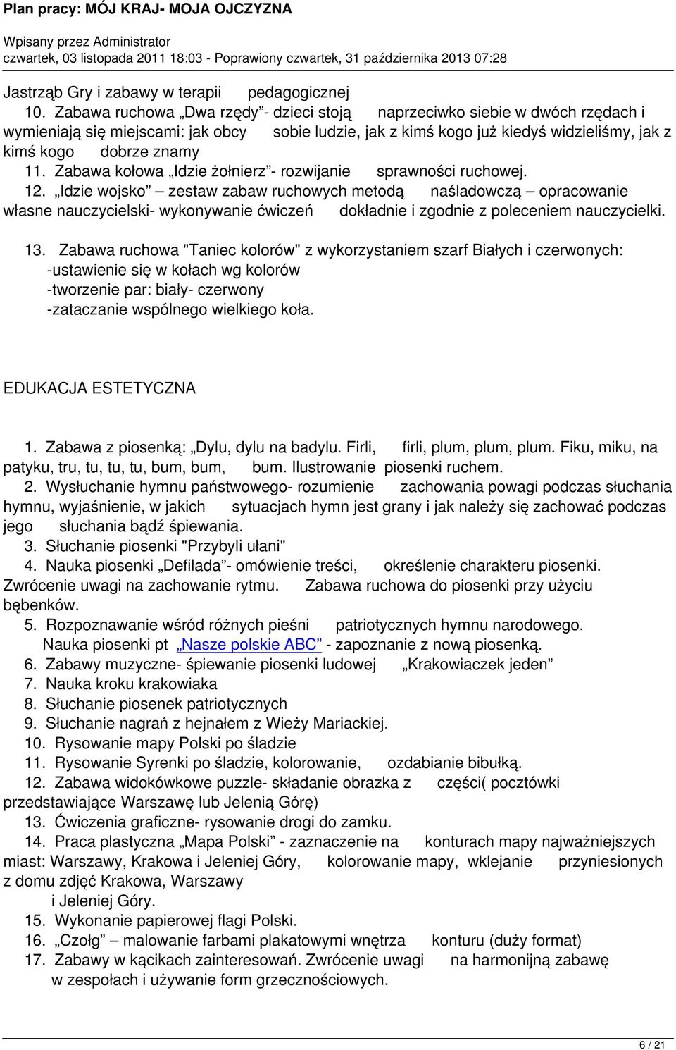 Zabawa kołowa Idzie żołnierz - rozwijanie sprawności ruchowej. 12.