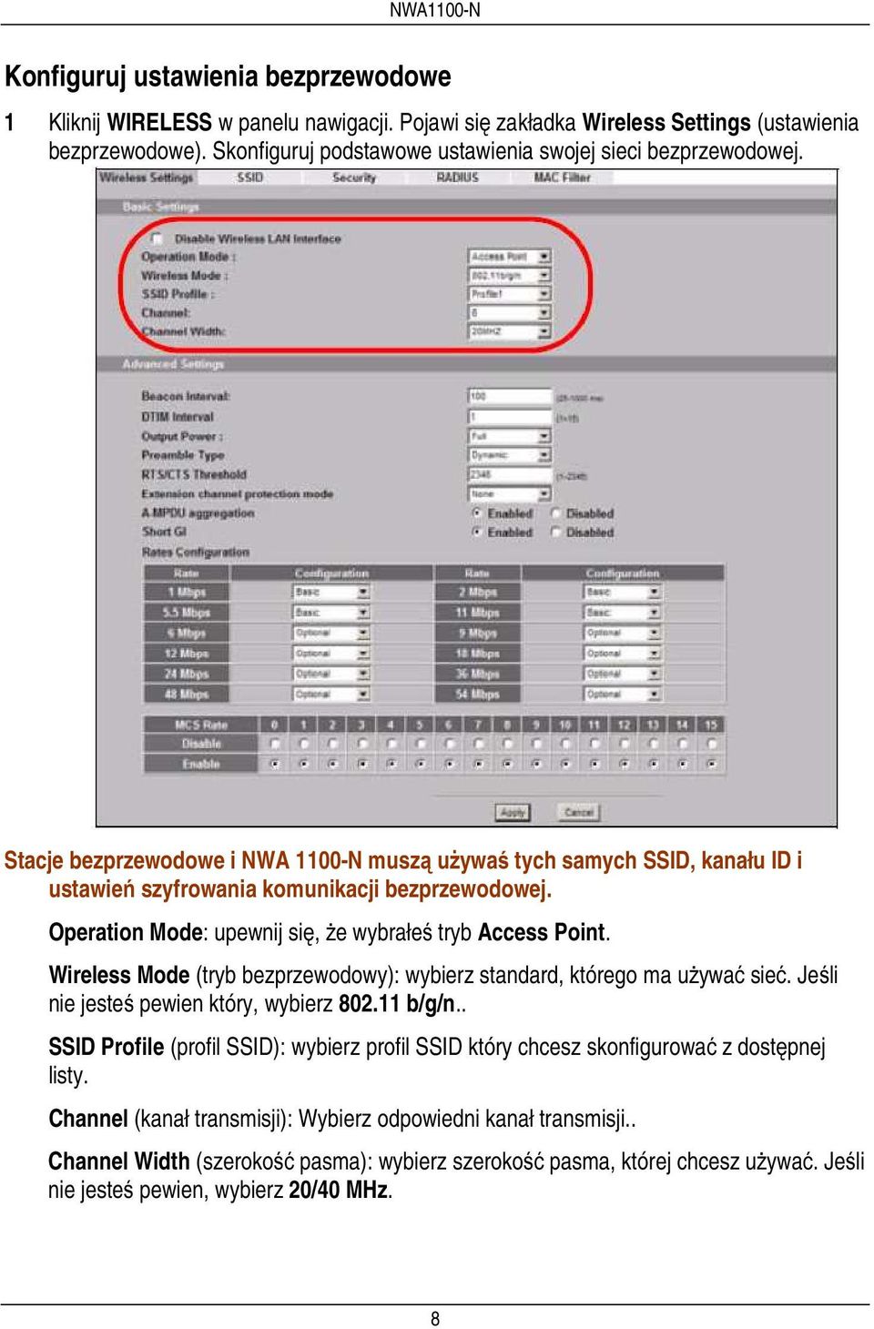 Operation Mode: upewnij się, że wybrałeś tryb Access Point. Wireless Mode (tryb bezprzewodowy): wybierz standard, którego ma używać sieć. Jeśli nie jesteś pewien który, wybierz 802.11 b/g/n.