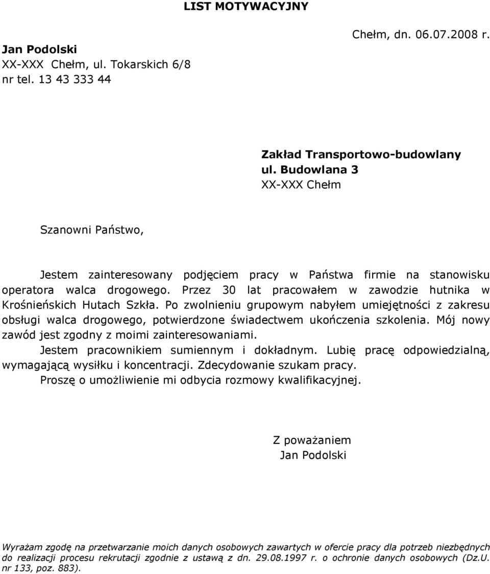 Przez 30 lat pracowałem w zawodzie hutnika w Krośnieńskich Hutach Szkła.