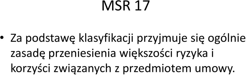 przeniesienia większości ryzyka i