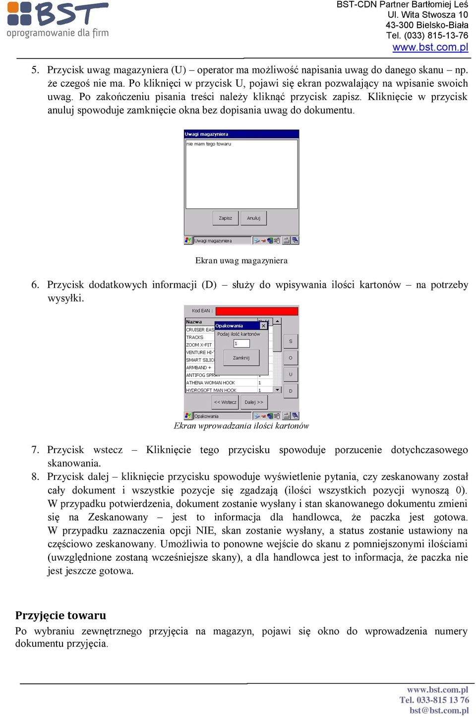 Przycisk dodatkowych informacji (D) służy do wpisywania ilości kartonów na potrzeby wysyłki. Ekran wprowadzania ilości kartonów 7.