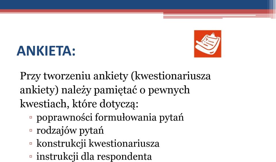 dotyczą: poprawności formułowania pytań rodzajów