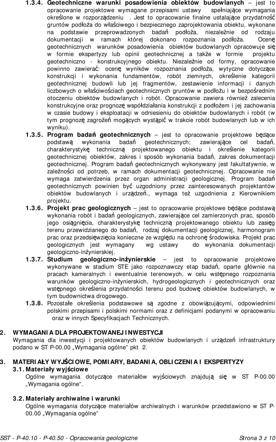 dokumentacji w ramach której dokonano rozpoznania podłoża.