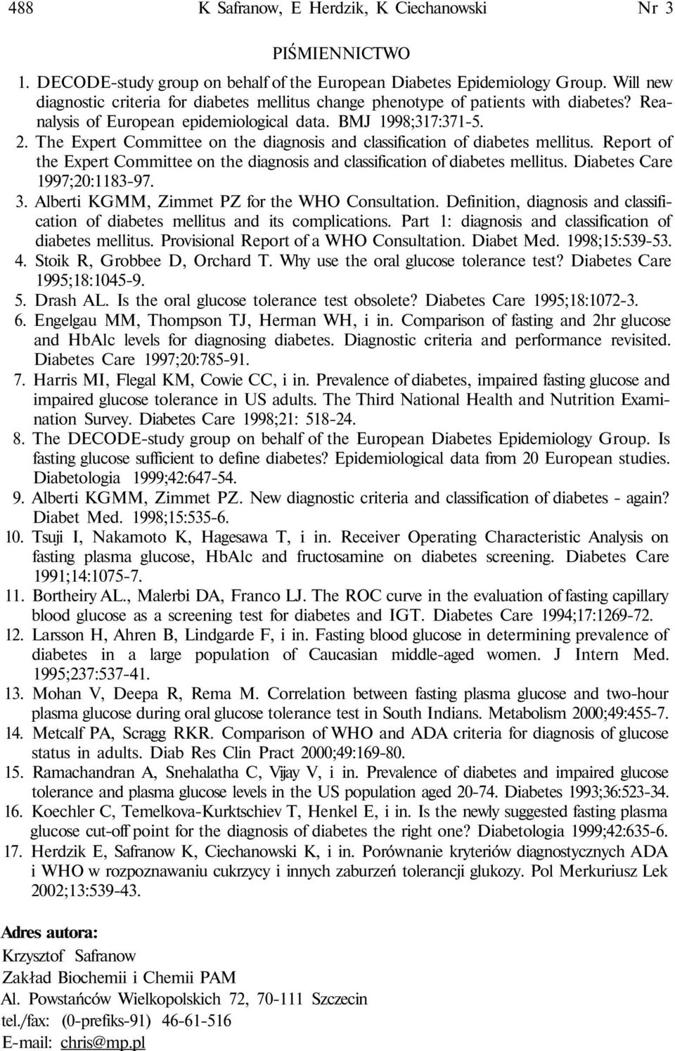 The Expert Committee on the diagnosis and classification of diabetes mellitus. Report of the Expert Committee on the diagnosis and classification of diabetes mellitus. Diabetes Care 1997;20:1183-97.
