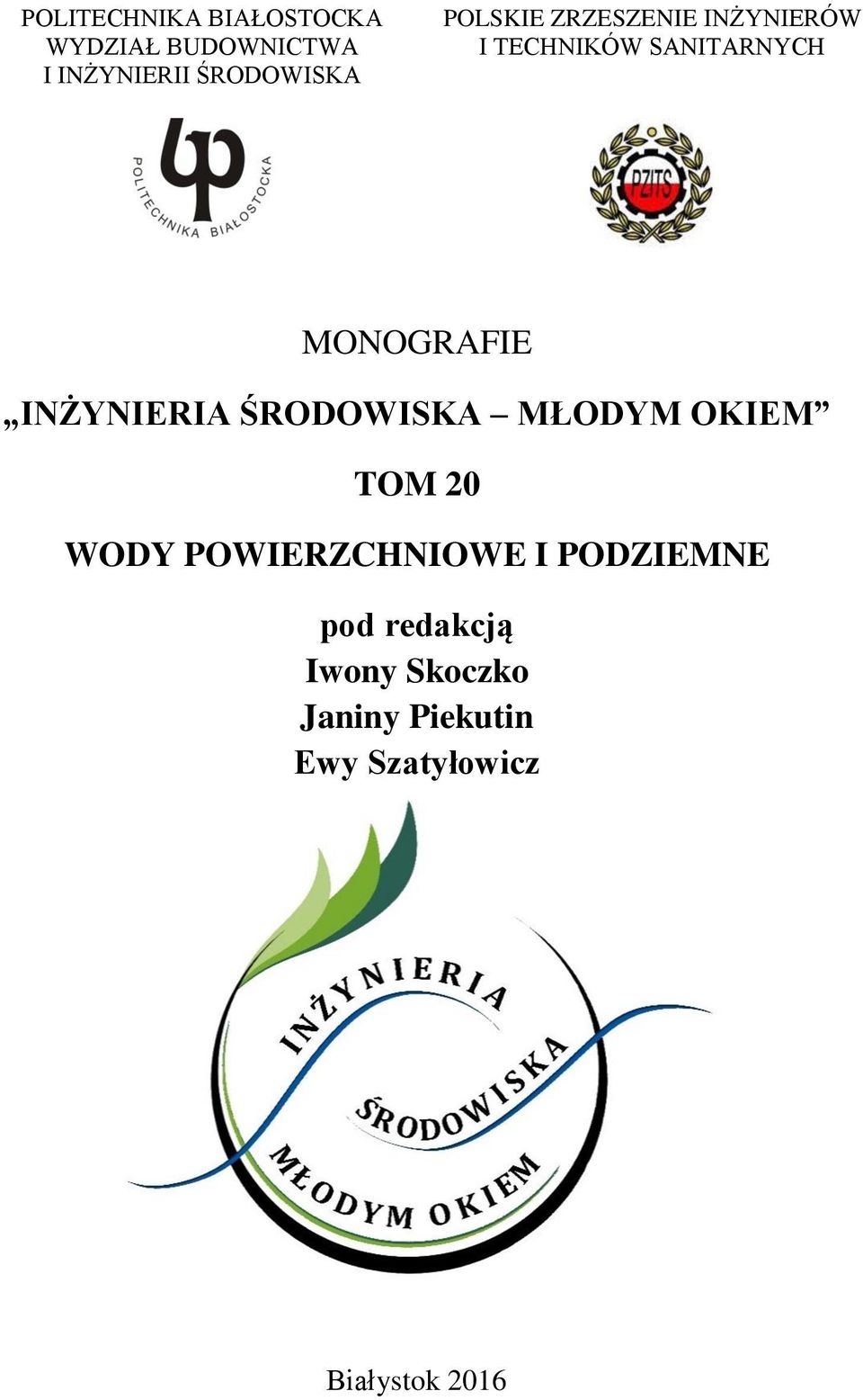 INŻYNIERIA ŚRODOWISKA MŁODYM OKIEM TOM 20 WODY POWIERZCHNIOWE I