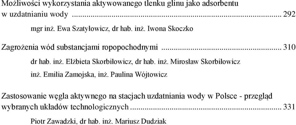 inż. Mirosław Skorbiłowicz inż. Emilia Zamojska, inż.