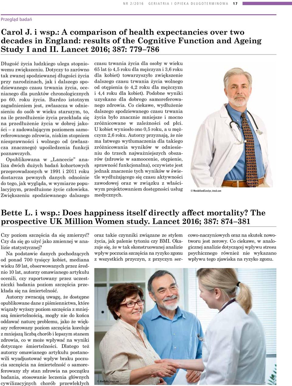 Lancet 2016; 387: 779 786 Długość życia ludzkiego ulega stopniowemu zwiększeniu.