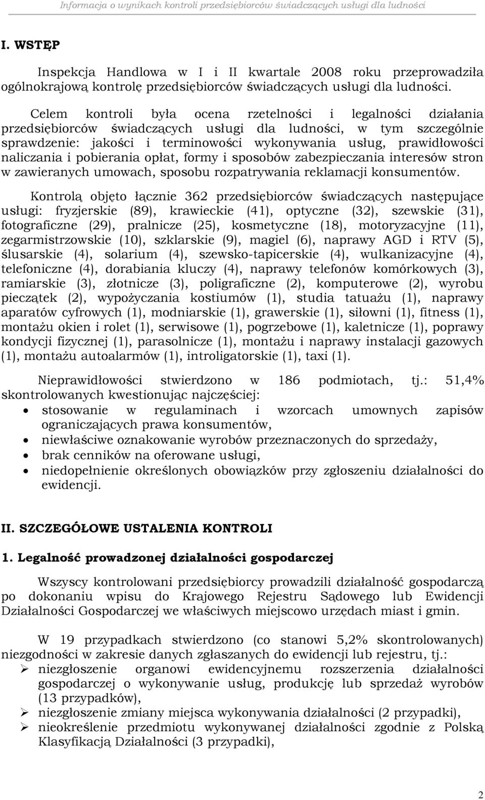 naliczania i pobierania opłat, formy i sposobów zabezpieczania interesów stron w zawieranych umowach, sposobu rozpatrywania reklamacji konsumentów.