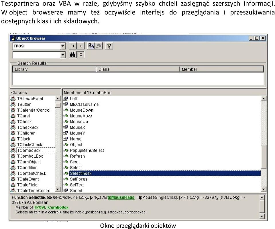 W object browserze mamy też oczywiście interfejs do
