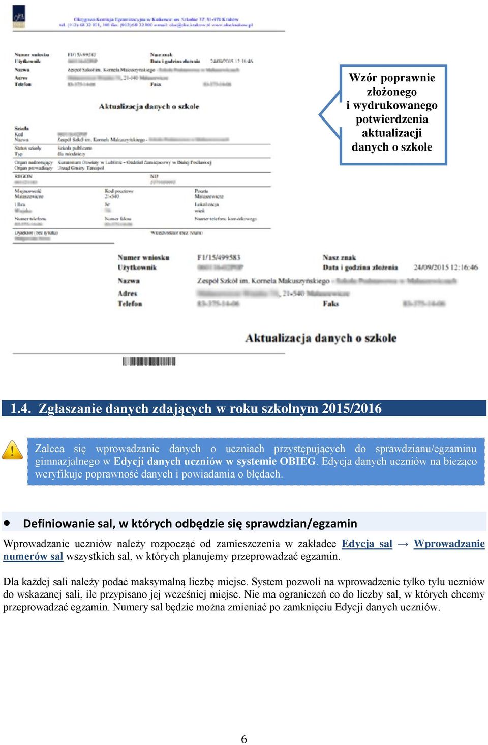 Edycja danych uczniów na bieżąco weryfikuje poprawność danych i powiadamia o błędach.