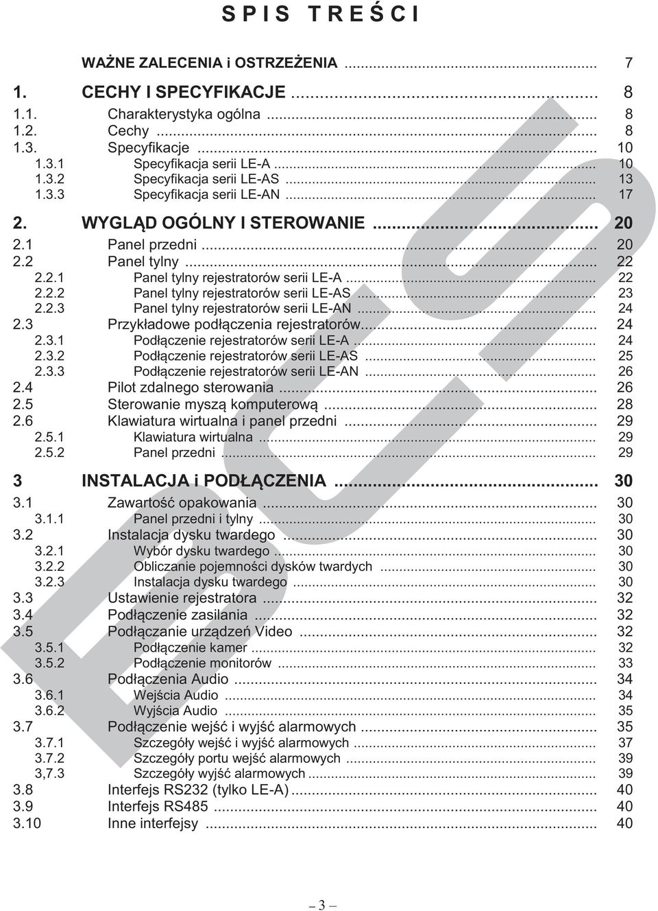 .. 23 2.2.3 Panel tylny rejestratorów serii LE-AN... 24 2.3 Przykładowe podłączenia rejestratorów... 24 2.3.1 Podłączenie rejestratorów serii LE-A... 24 2.3.2 Podłączenie rejestratorów serii LE-AS.