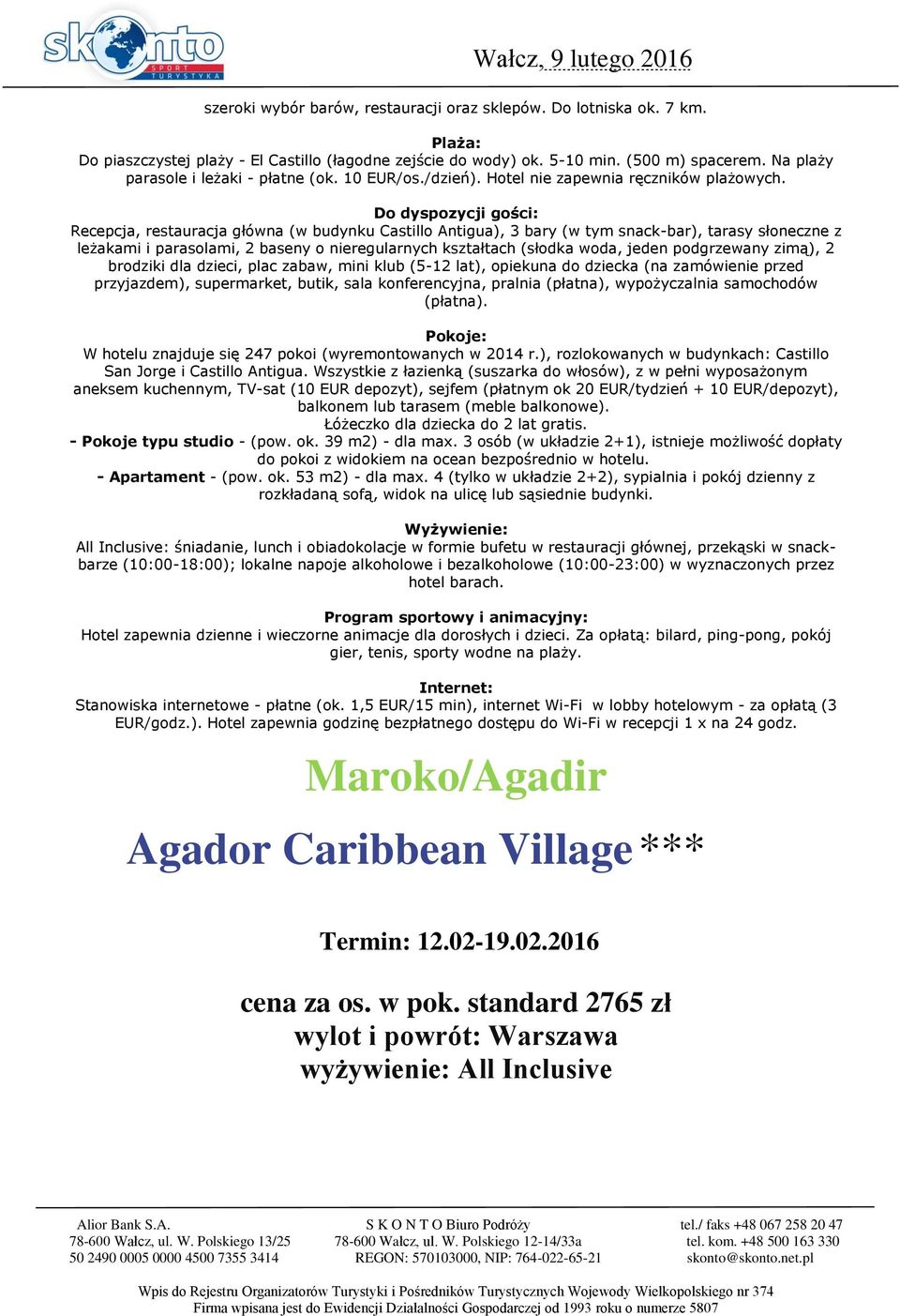 Recepcja, restauracja główna (w budynku Castillo Antigua), 3 bary (w tym snack-bar), tarasy słoneczne z leżakami i parasolami, 2 baseny o nieregularnych kształtach (słodka woda, jeden podgrzewany