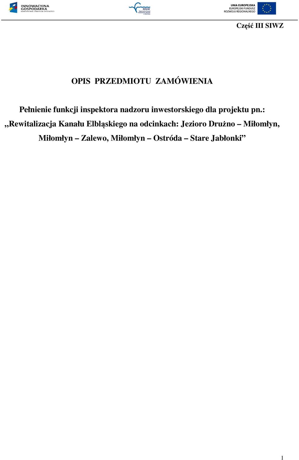 : Rewitalizacja Kanału Elbląskiego na odcinkach: Jezioro