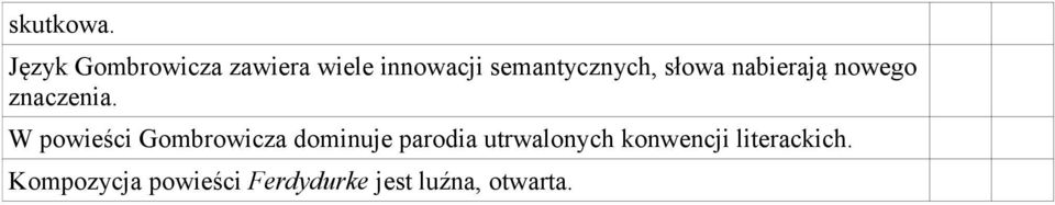 słowa nabierają nowego znaczenia.